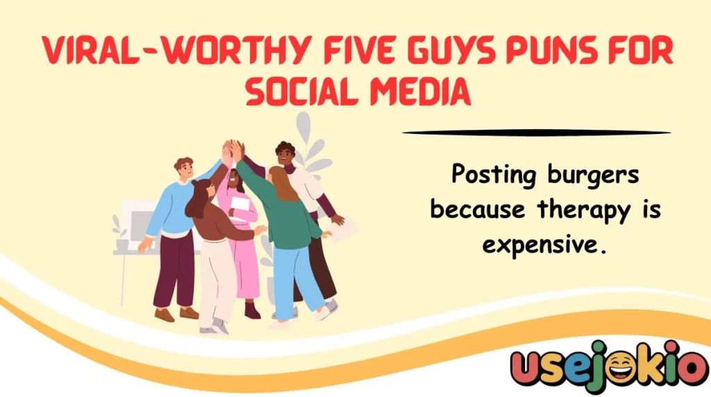 Viral-Worthy Five Guys Puns for Social Media