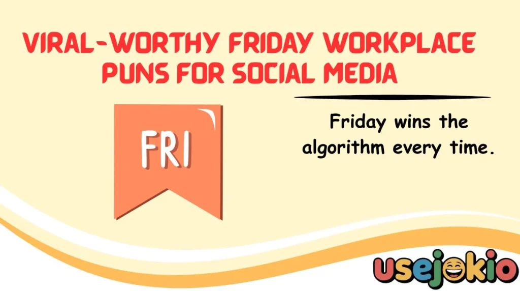 Viral-Worthy Friday Workplace Puns for Social Media
