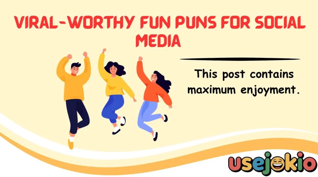 Viral-Worthy Fun Puns for Social Media