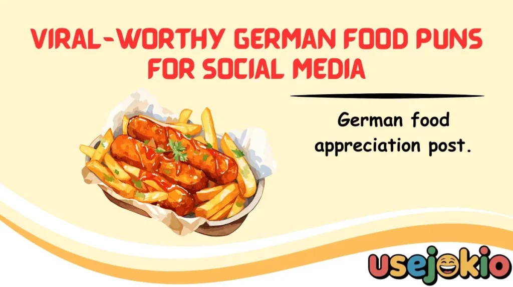Viral-Worthy German Food Puns for Social Media