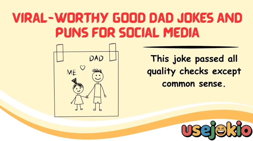 Viral-Worthy Good Dad Jokes and Puns for Social Media