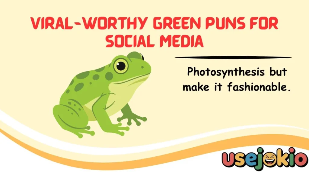 Viral-Worthy Green Puns for Social Media