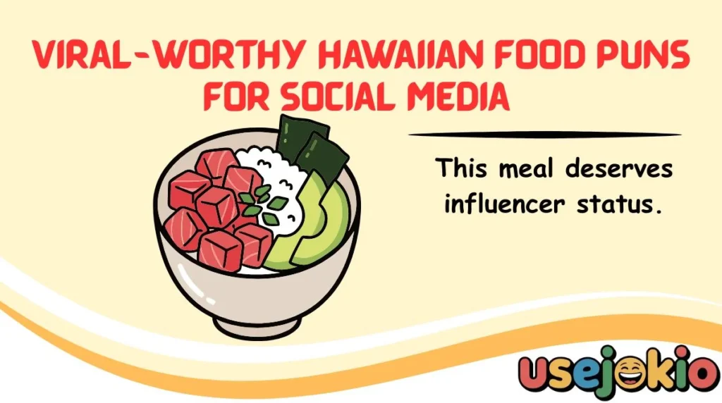 Viral-Worthy Hawaiian Food Puns for Social Media
