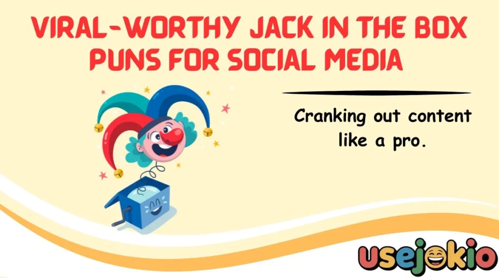 Viral-Worthy Jack in the Box Puns for Social Media