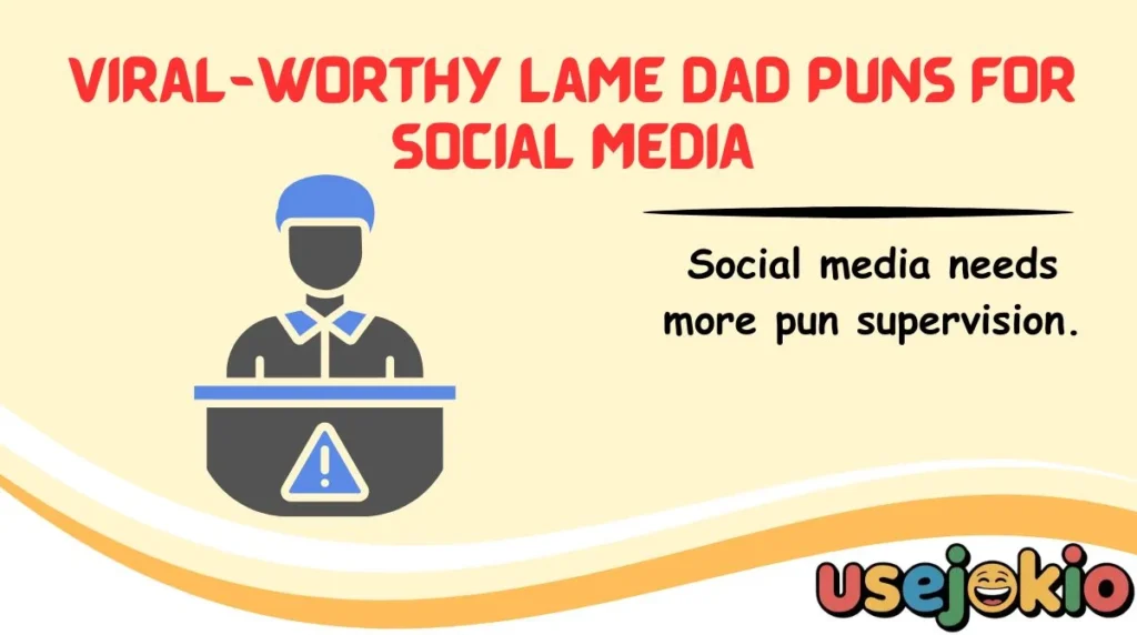 Viral-Worthy Lame Dad Puns for Social Media