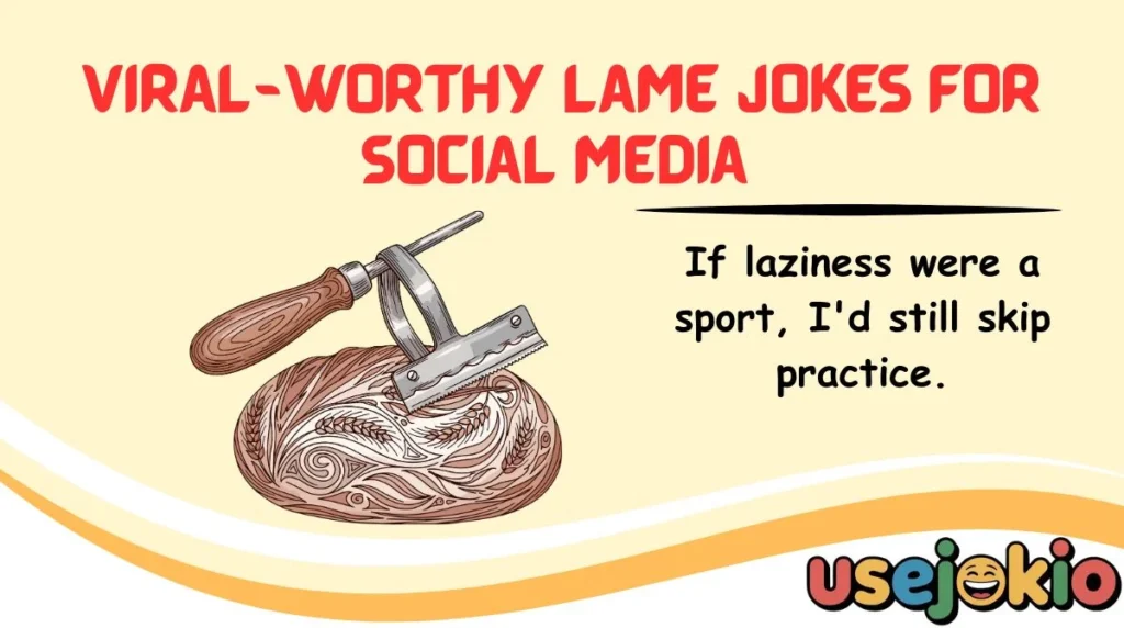 Viral-Worthy Lame Jokes for Social Media