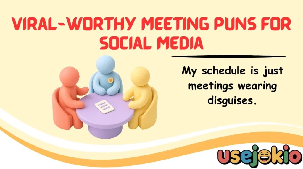 Viral-Worthy Meeting Puns for Social Media
