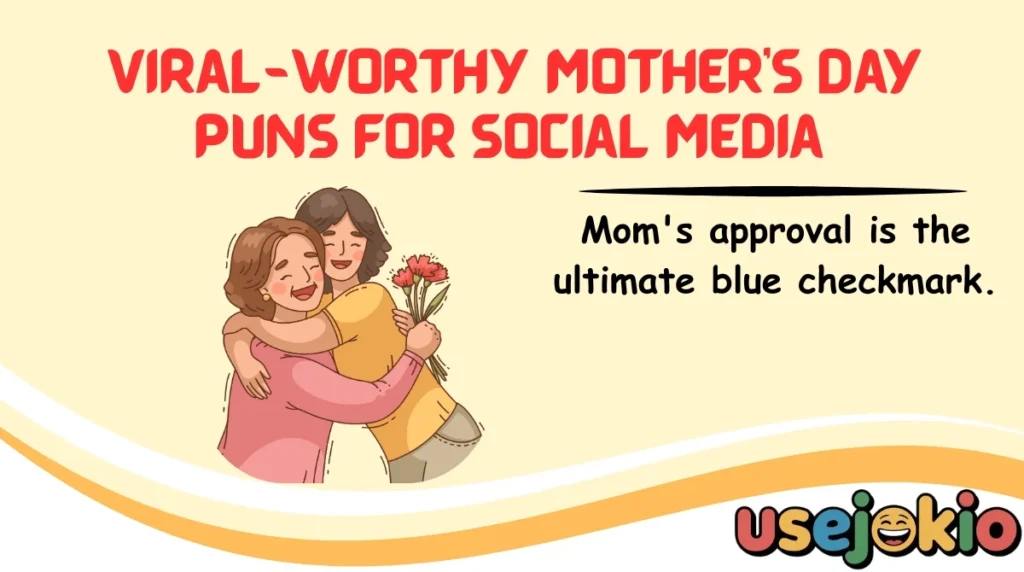 Viral-Worthy Mother's Day Puns for Social Media