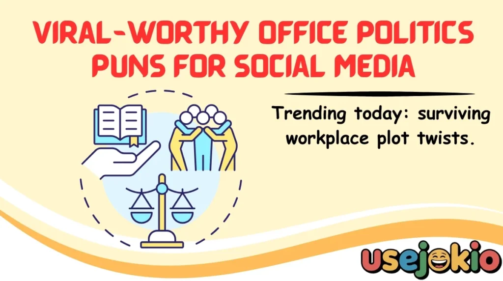 Viral-Worthy Office Politics Puns for Social Media