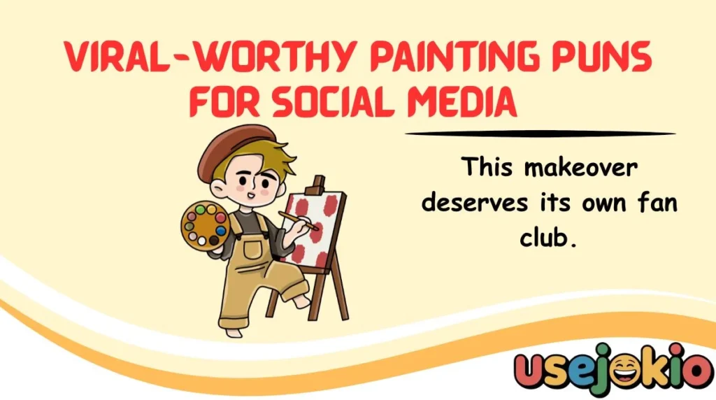 Viral-Worthy Painting Puns for Social Media