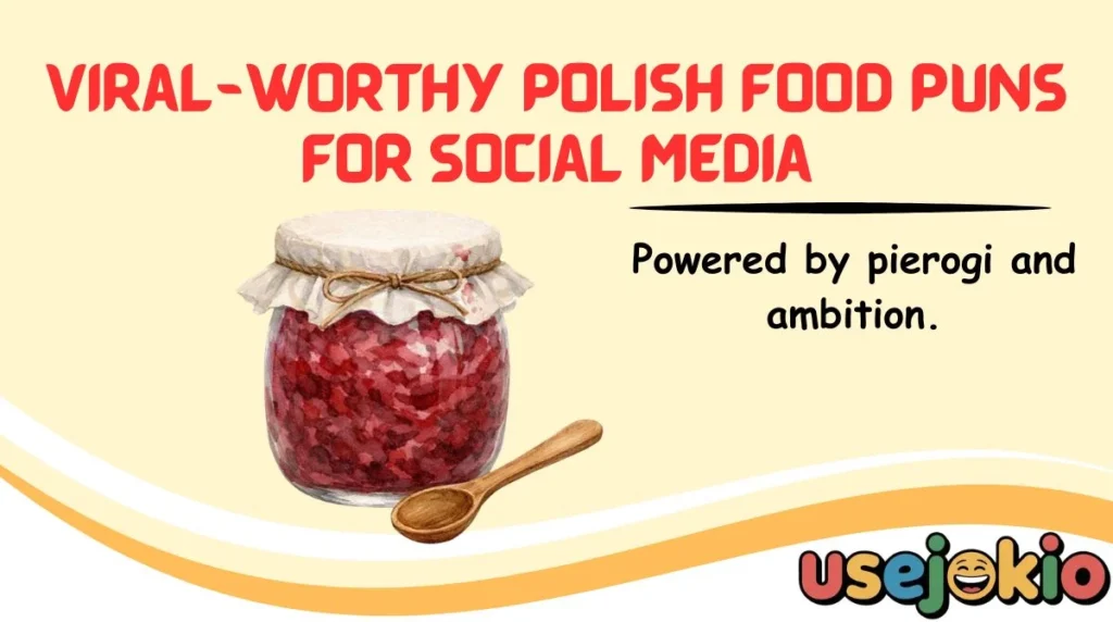 Viral-Worthy Polish Food Puns for Social Media
