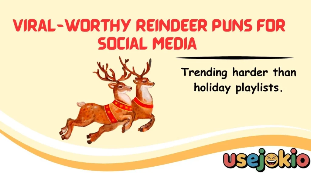 Viral-Worthy Reindeer Puns for Social Media 