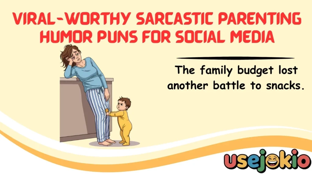 Viral-Worthy Sarcastic Parenting Humor Puns for Social Media