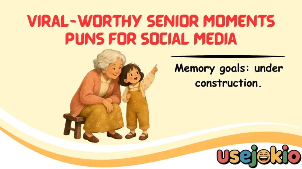 Viral-Worthy Senior Moments Puns for Social Media