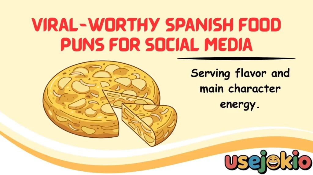 Viral-Worthy Spanish Food Puns for Social Media