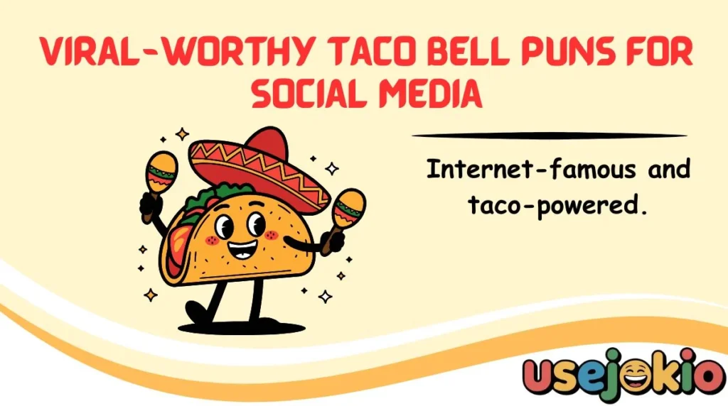 Viral-Worthy Taco Bell Puns for Social Media