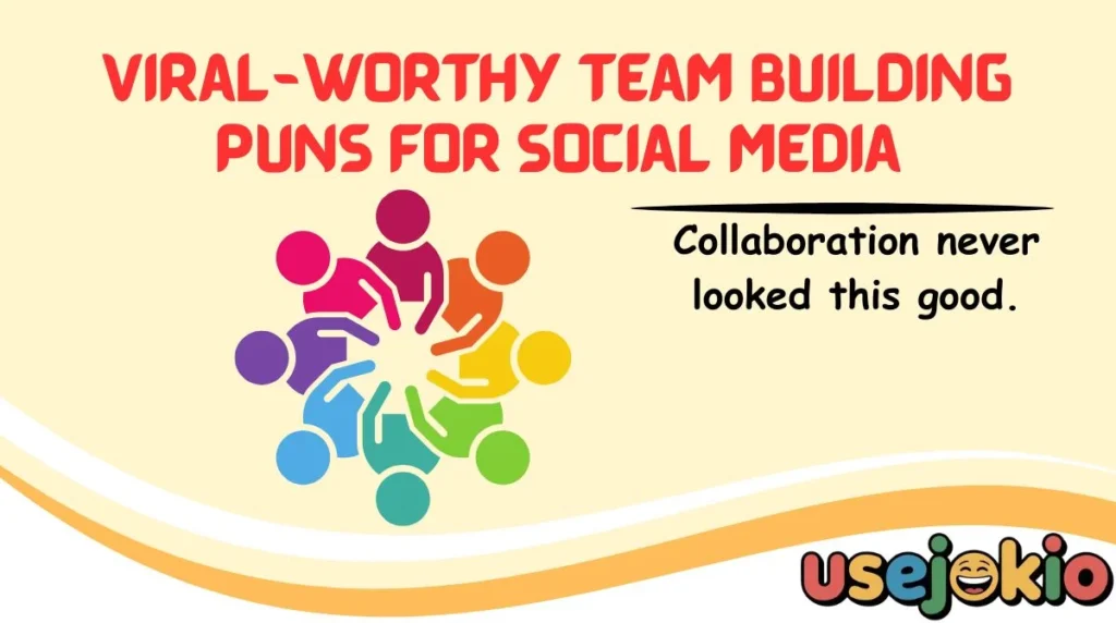Viral-Worthy Team Building Puns for Social Media