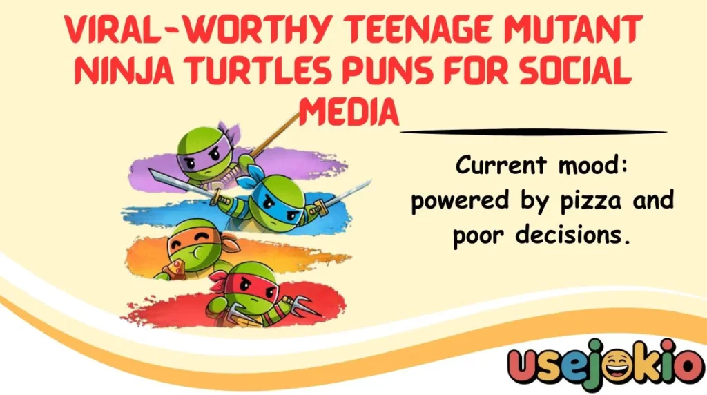 Viral-Worthy Teenage Mutant Ninja Turtles Puns for Social Media
