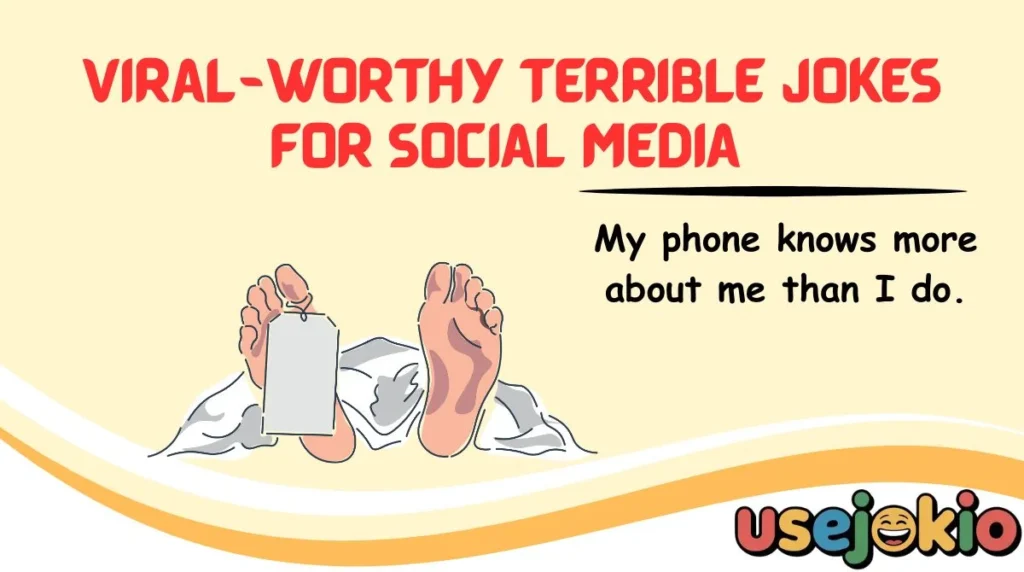 Viral-Worthy Terrible Jokes for Social Media 