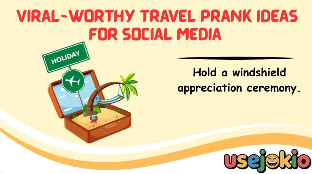 Viral-Worthy Travel Prank Ideas for Social Media