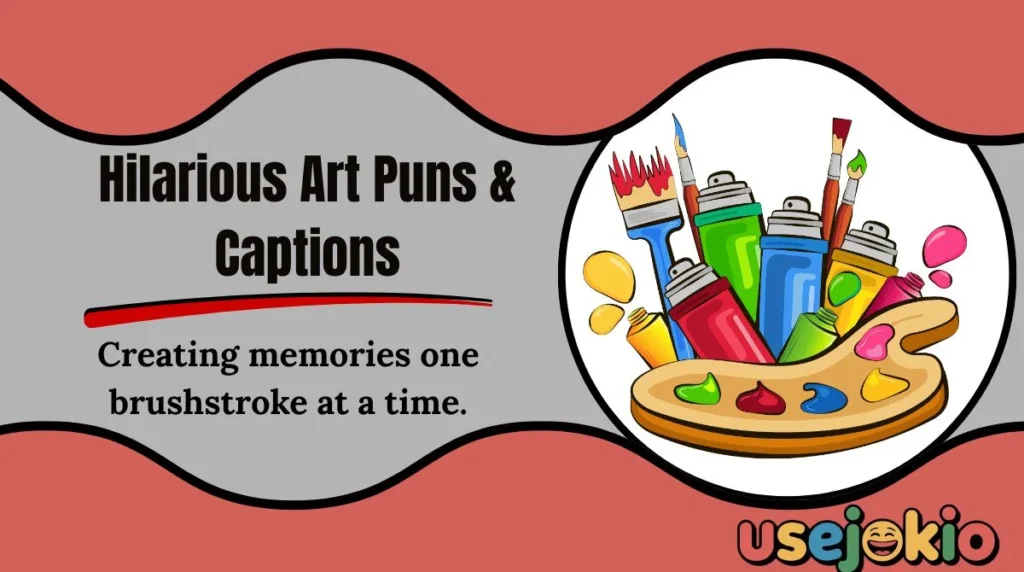 Hilarious Art Puns & Captions