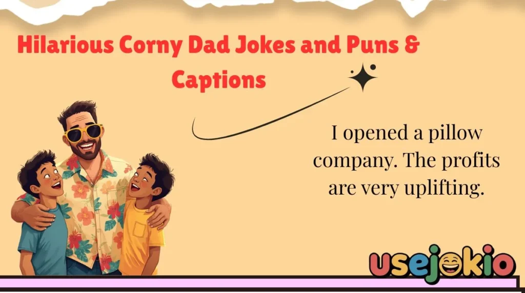 Hilarious Corny Dad Jokes and Puns & Captions