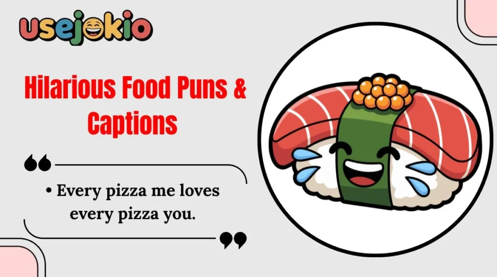Hilarious Food Puns & Captions 