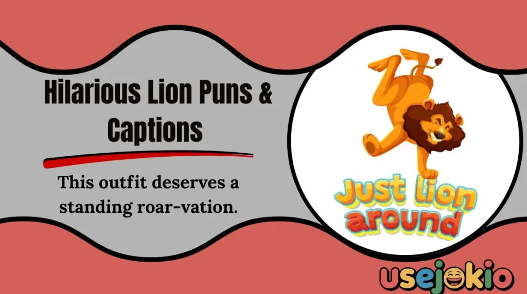 Hilarious Lion Puns & Captions 