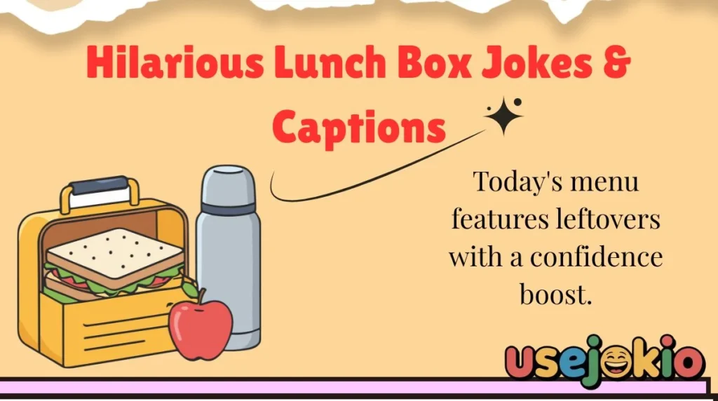 Hilarious Lunch Box Jokes & Captions