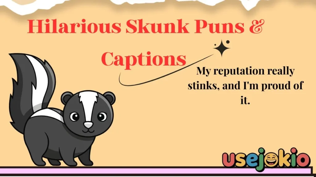 Hilarious Skunk Puns & Captions 