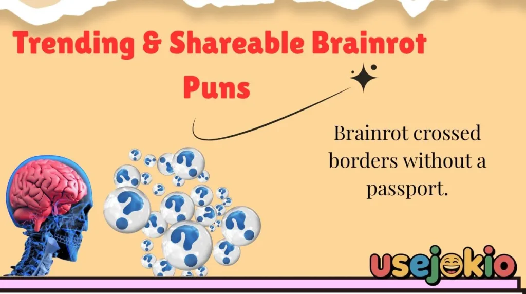 Trending & Shareable Brainrot Puns 