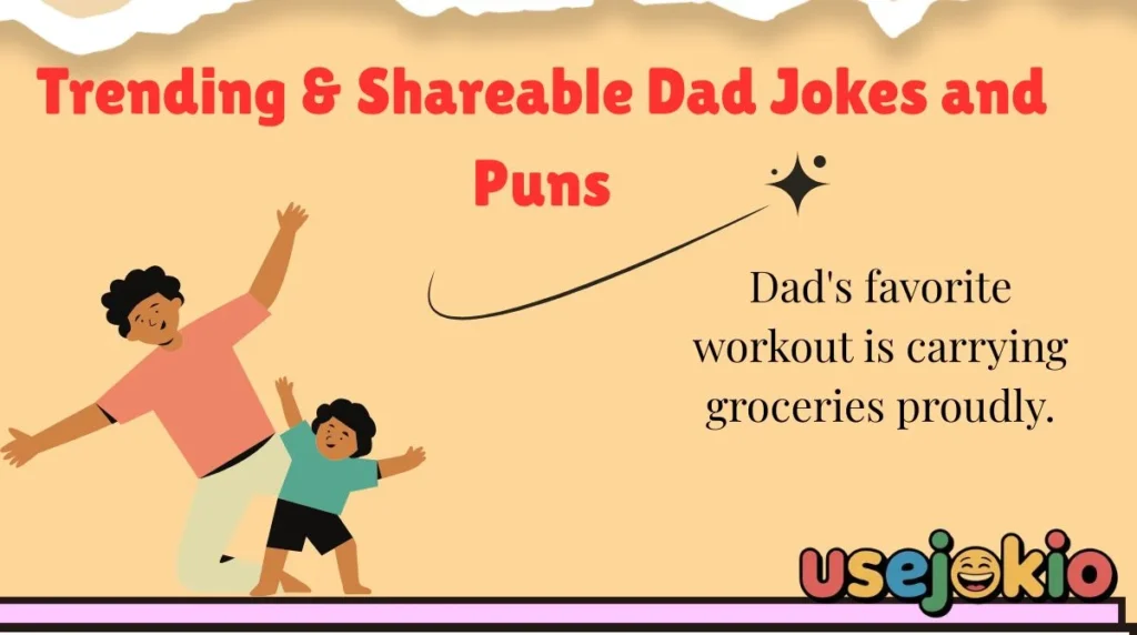Trending & Shareable Dad Jokes and Puns