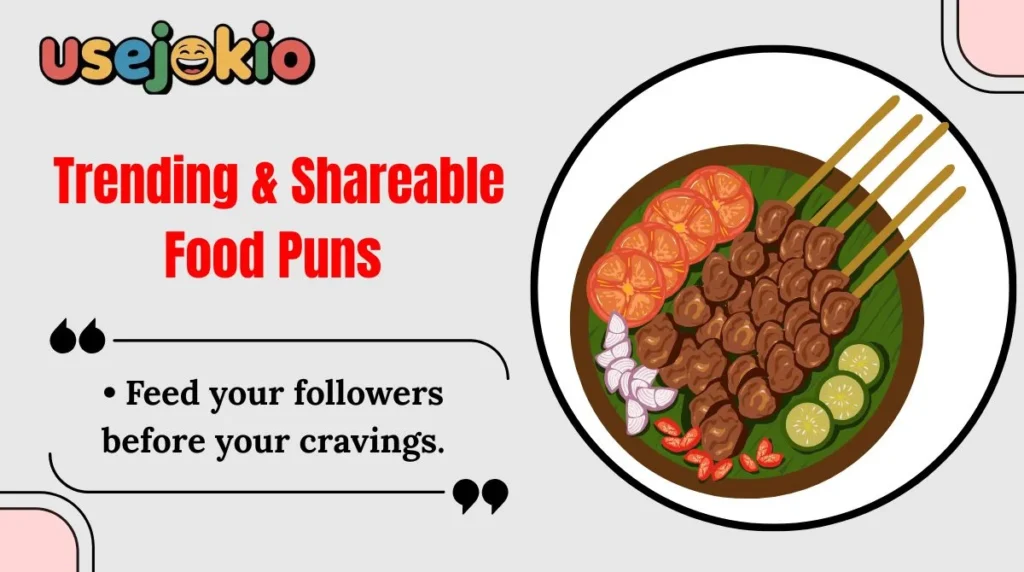 Trending & Shareable Food Puns 