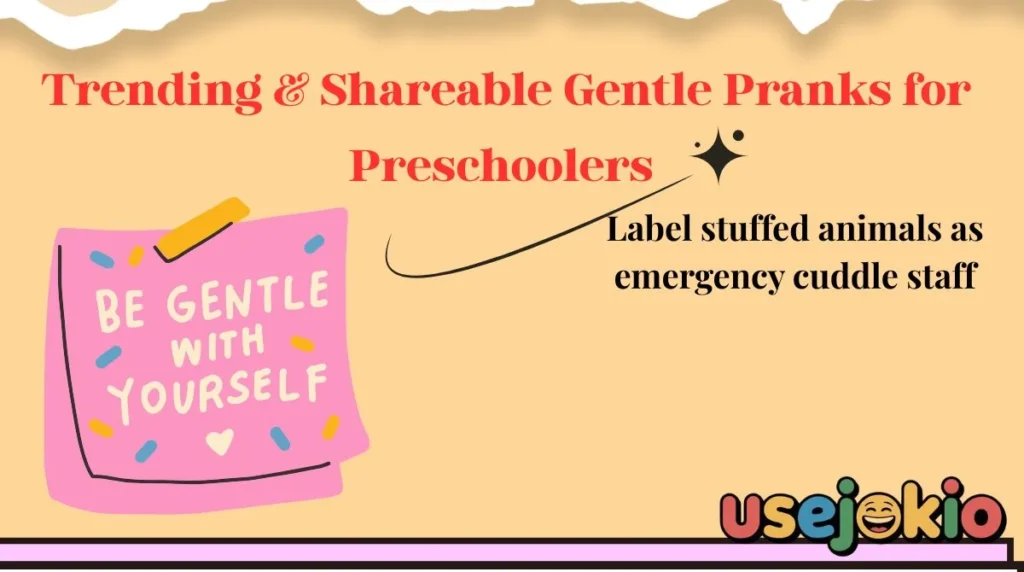 Trending & Shareable Gentle Pranks for Preschoolers 