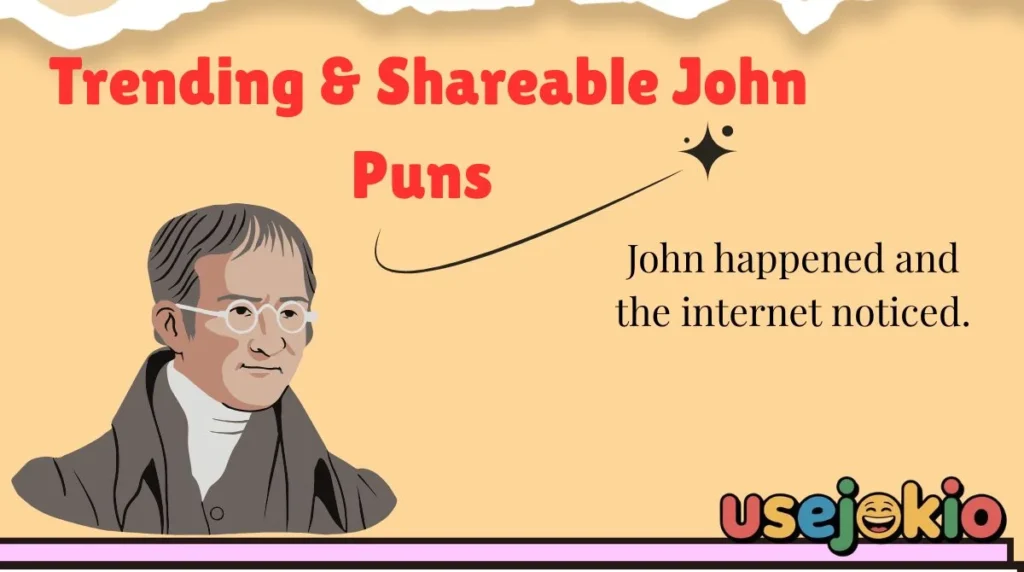 Trending & Shareable John Puns