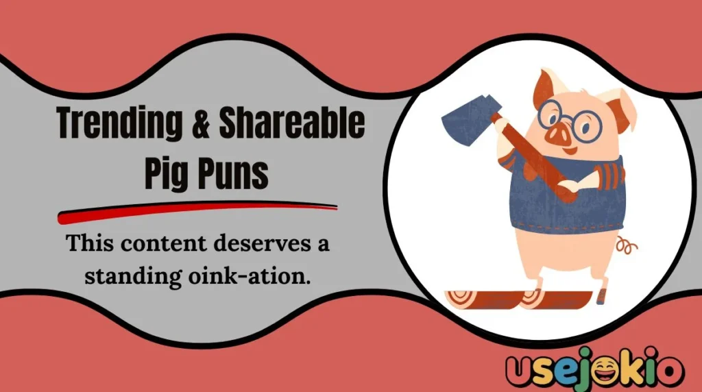 Trending & Shareable Pig Puns 