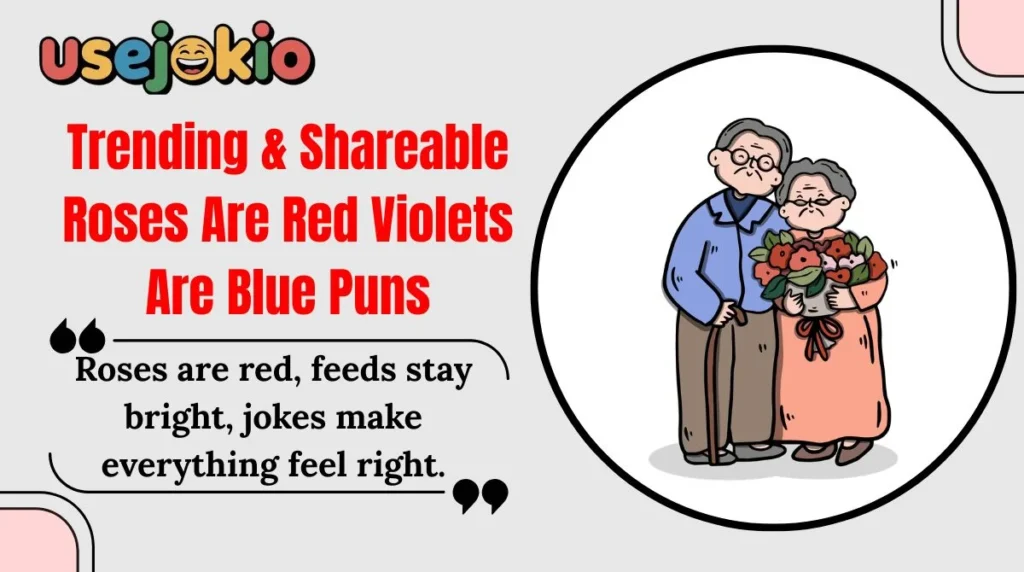 Trending & Shareable Roses Are Red Violets Are Blue Puns