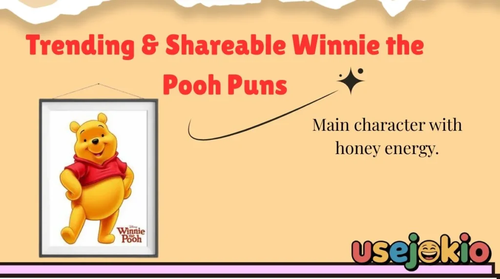 Trending & Shareable Winnie the Pooh Puns
