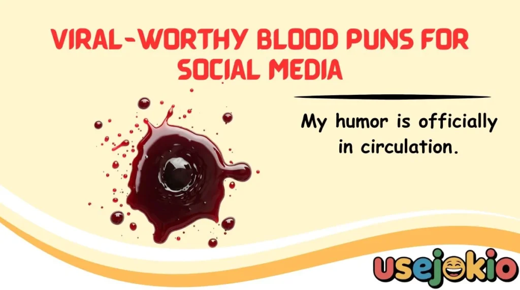 Viral-Worthy Blood Puns for Social Media