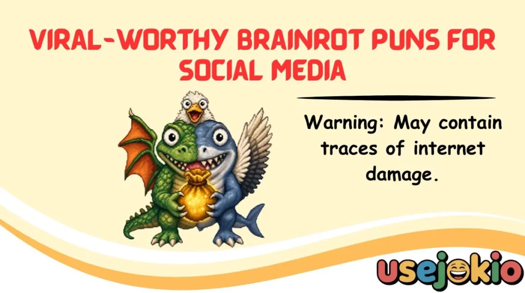 Viral-Worthy Brainrot Puns for Social Media
