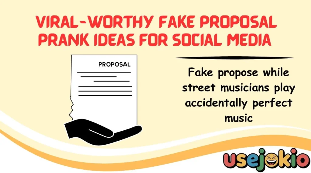 Viral-Worthy Fake Proposal Prank Ideas for Social Media 