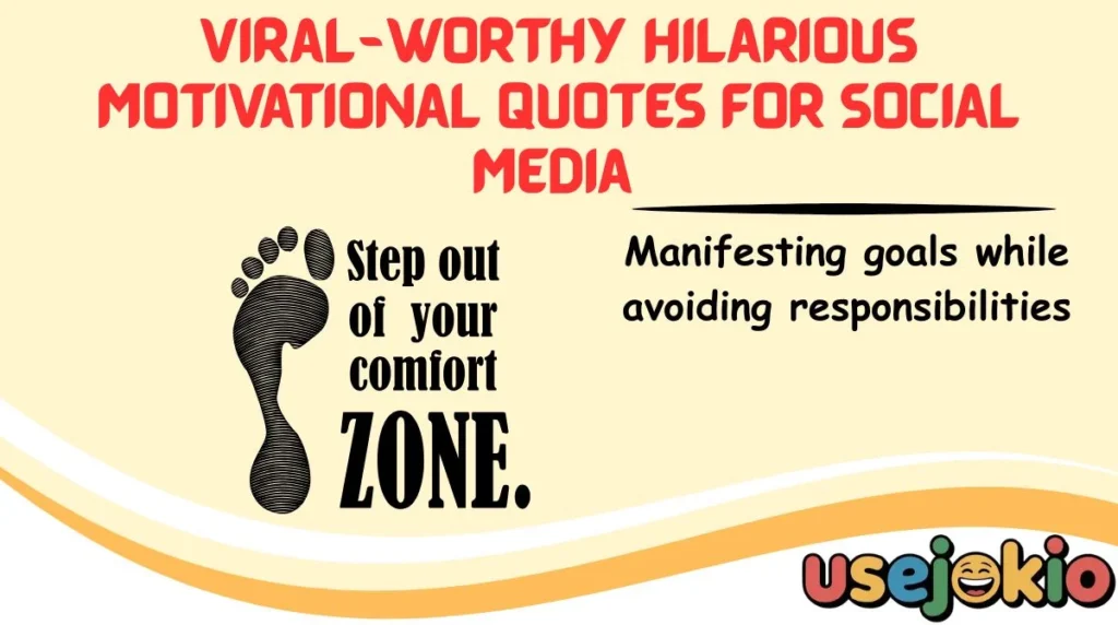 Viral-Worthy Hilarious Motivational Quotes for Social Media 