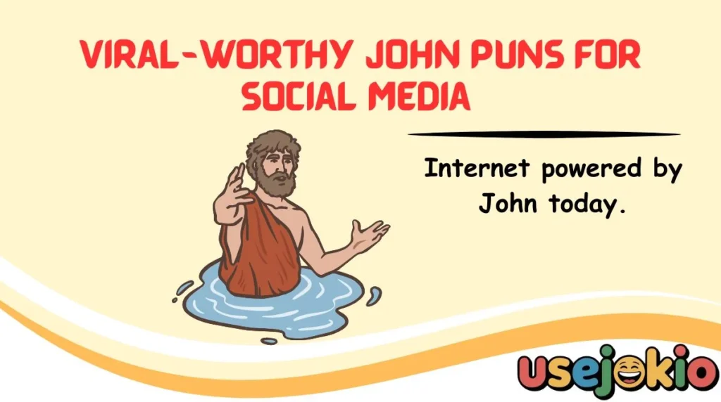 Viral-Worthy John Puns for Social Media