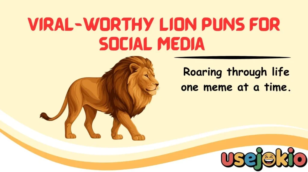 Viral-Worthy Lion Puns for Social Media 