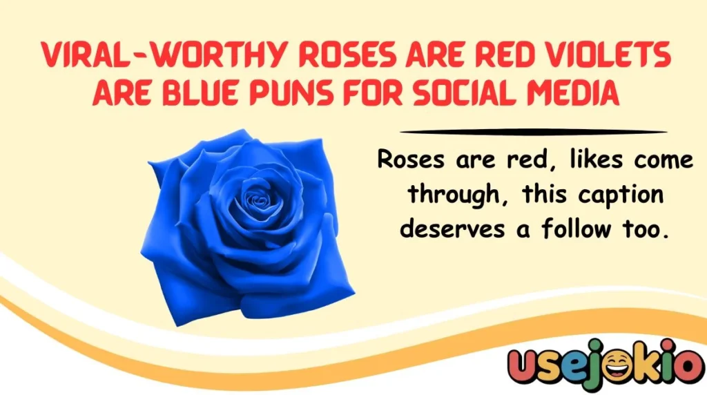 Viral-Worthy Roses Are Red Violets Are Blue Puns for Social Media