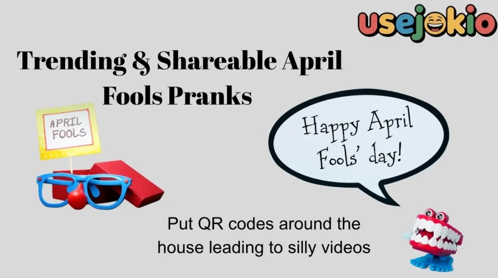Trending & Shareable April Fools Pranks