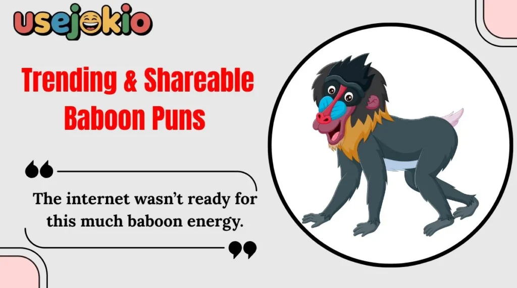 Trending & Shareable Baboon Puns 