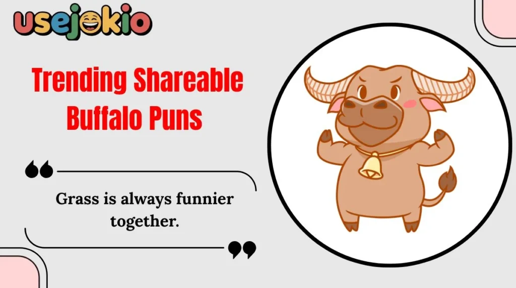 Trending Shareable Buffalo Puns