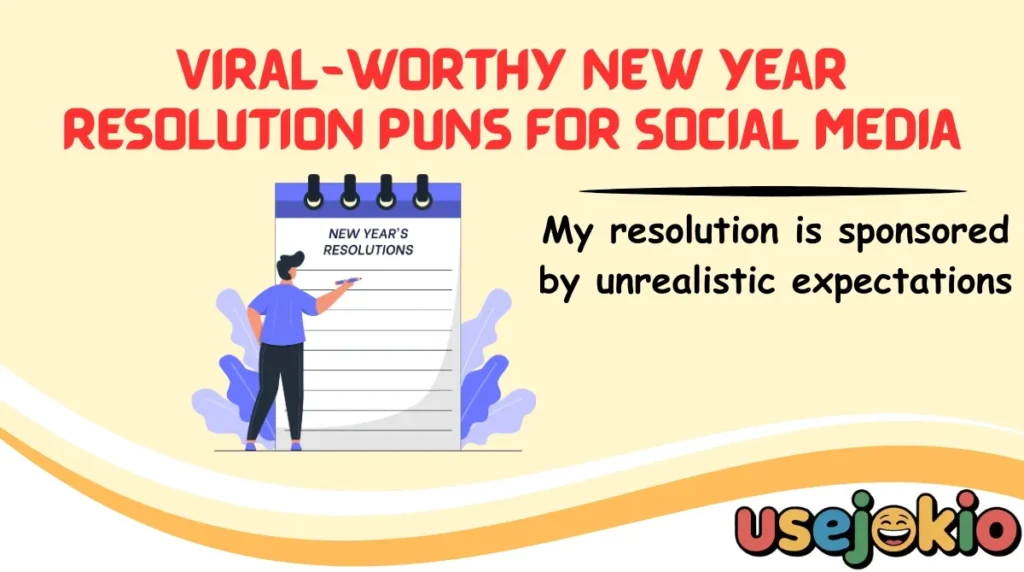 Viral-Worthy New Year Resolution Puns for Social Media