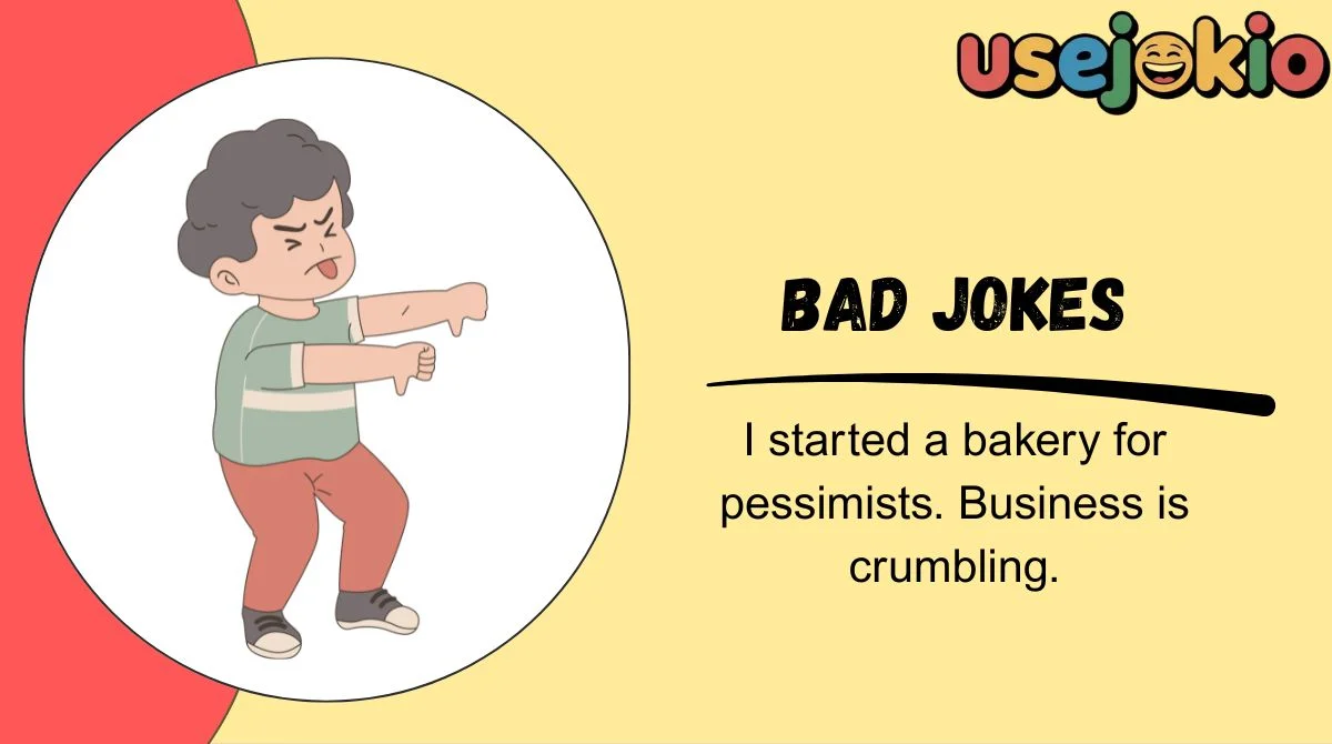 Bad Jokes